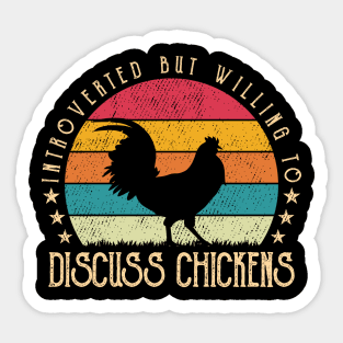 Retro Introverted But Willing To Discuss Chickens Lover Vintage Sticker